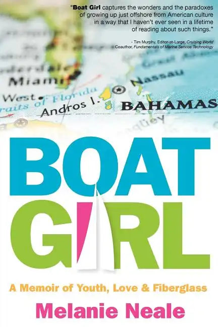 Boat Girl: A Memoir of Youth, Love, and Fiberglass - Paperback