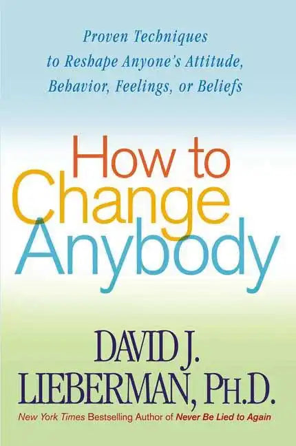 How to Change Anybody - Paperback