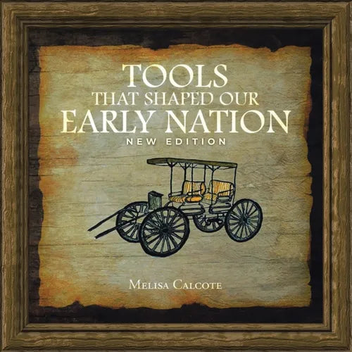Tools That Shaped Our Early Nation New Edition - Paperback