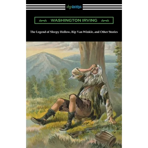 The Legend of Sleepy Hollow, Rip Van Winkle, and Other Stories - Paperback