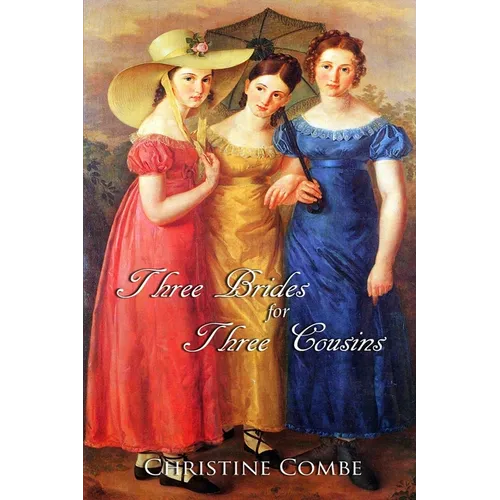 Three Brides for Three Cousins: A Pride and Prejudice Variation - Paperback