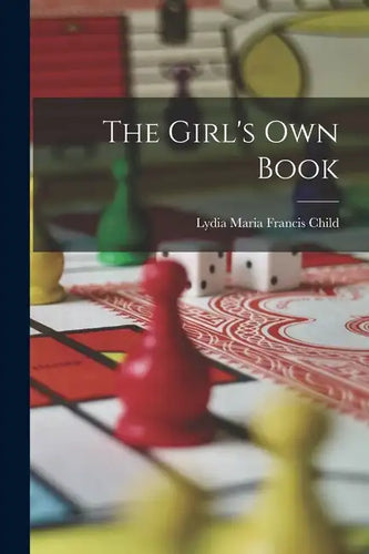 The Girl's Own Book - Paperback