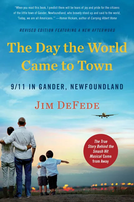 The Day the World Came to Town Updated Edition: 9/11 in Gander, Newfoundland - Paperback