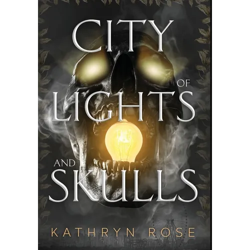 City of Lights and Skulls - Hardcover