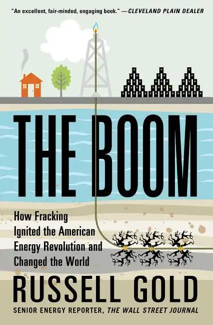 The Boom: How Fracking Ignited the American Energy Revolution and Changed the World - Paperback
