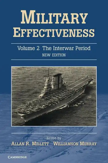 Military Effectiveness, Volume 2: The Interwar Period - Paperback