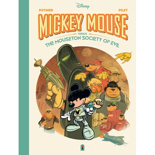Walt Disney's Mickey Mouse Versus the Mouseton Society of Evil - Hardcover