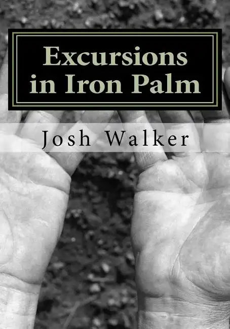Excursions in Iron Palm - Paperback