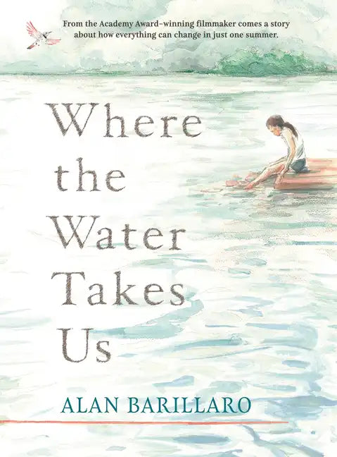 Where the Water Takes Us - Hardcover