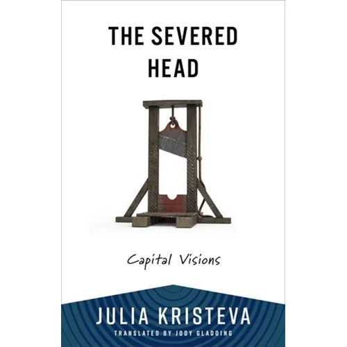 The Severed Head: Capital Visions - Paperback