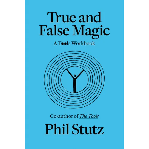 True and False Magic: A Tools Workbook