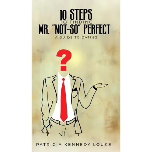 10 Steps To Finding Mr. 