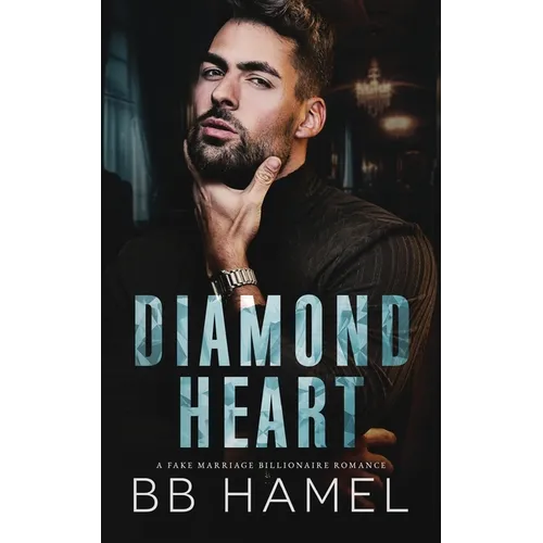 Diamond Heart: A Fake Marriage Billionaire Romance - Paperback