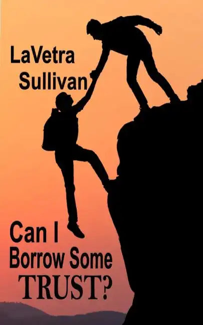 Can I Borrow Some Trust? - Paperback