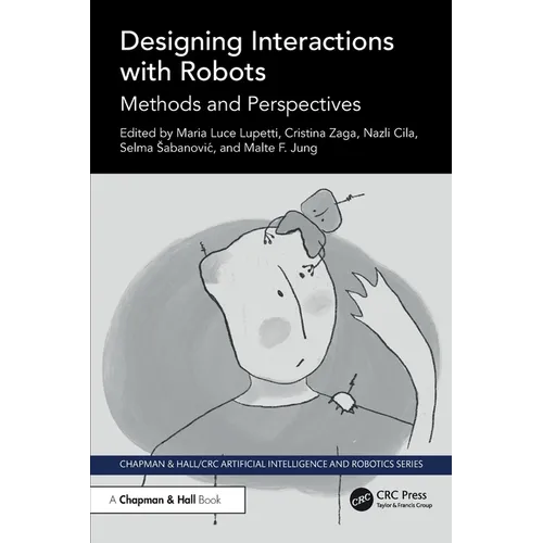 Designing Interactions with Robots: Methods and Perspectives - Paperback