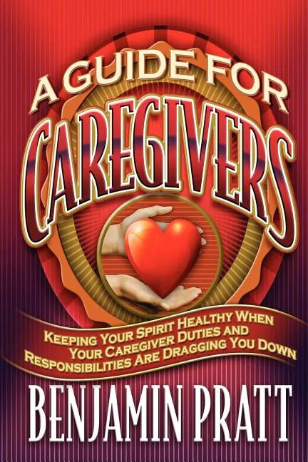 Guide For Caregivers - Paperback