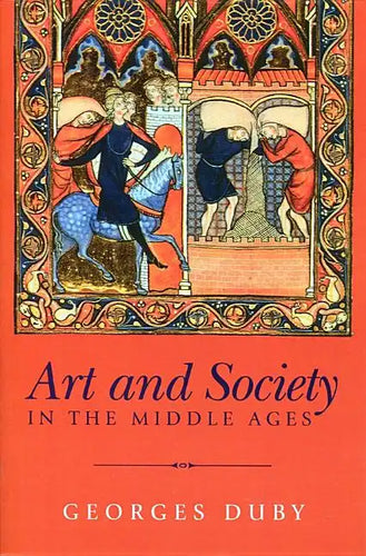 Art and Society in the Middle Ages - Hardcover