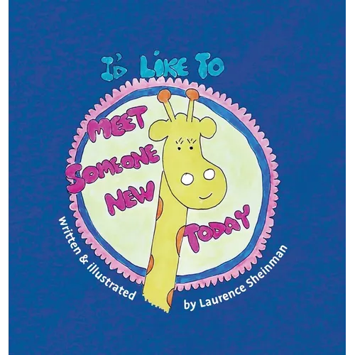 I'd Like To Meet Someone New Today - Hardcover