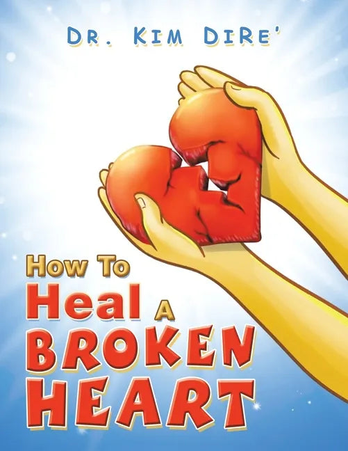 How to Heal a Broken Heart - Paperback