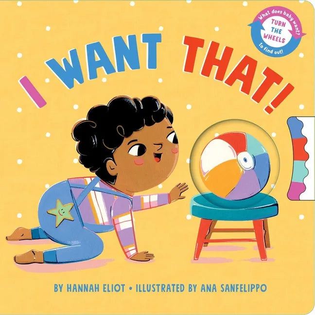 I Want That! - Board Book