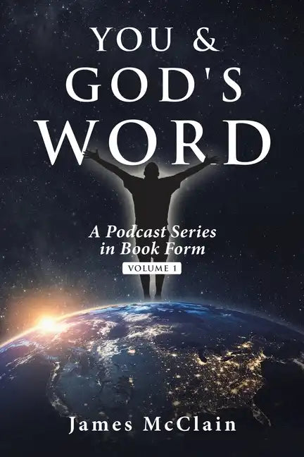 You & God's Word: A Podcast Series - Paperback