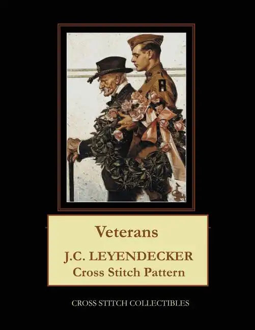 Veterans: J.C. Leyendecker Cross Stitch Pattern - Paperback