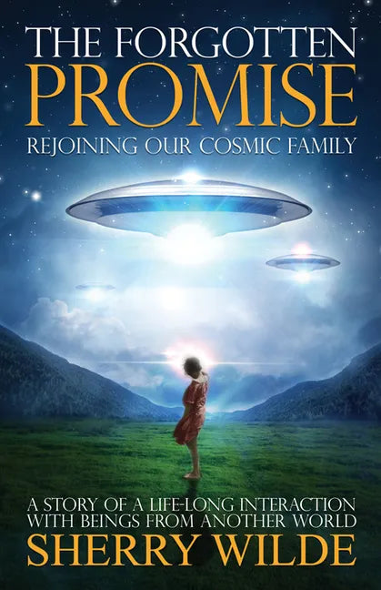 Forgotten Promise: Rejoining Our Cosmic Family - Paperback