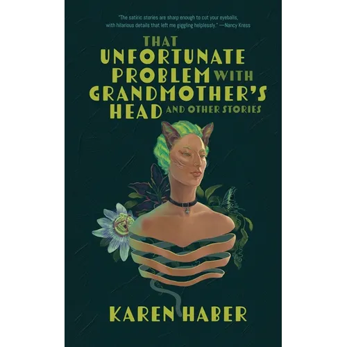 That Unfortunate Problem with Grandmother's Head and Other Stories - Paperback