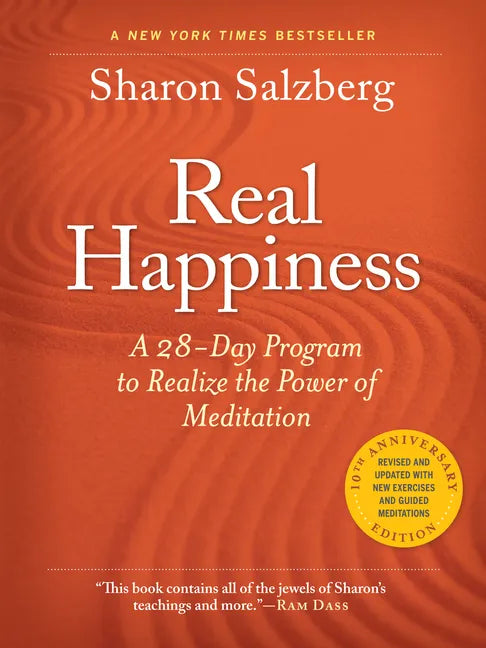 Real Happiness, 10th Anniversary Edition: A 28-Day Program to Realize the Power of Meditation - Paperback