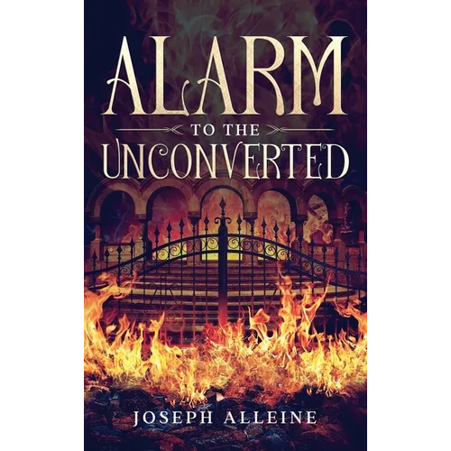 Alarm to the Unconverted: Annotated - Hardcover