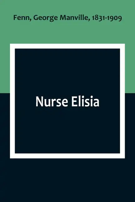 Nurse Elisia - Paperback