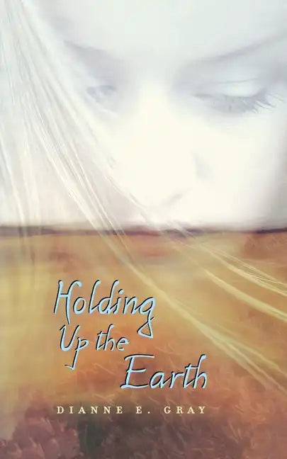 Holding Up the Earth - Paperback