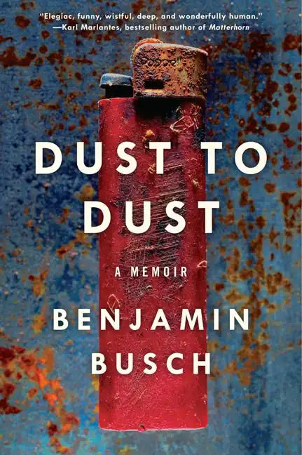 Dust to Dust: A Memoir - Paperback