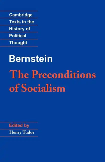 Bernstein: The Preconditions of Socialism - Paperback