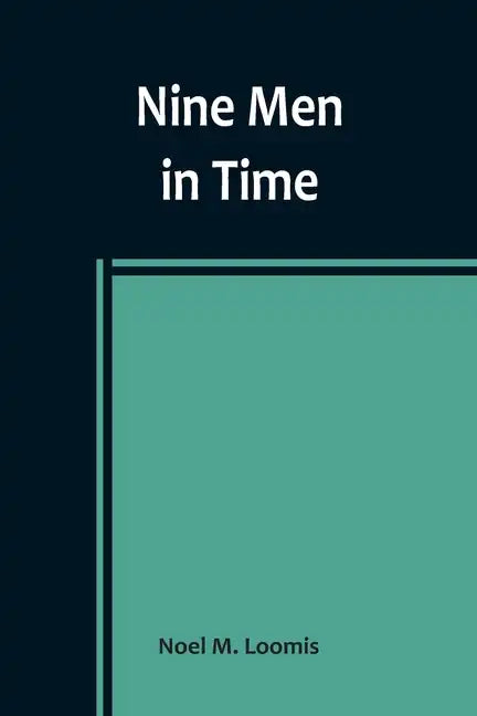 Nine Men in Time - Paperback
