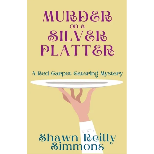 Murder on a Silver Platter: A Red Carpet Catering Mystery - Paperback