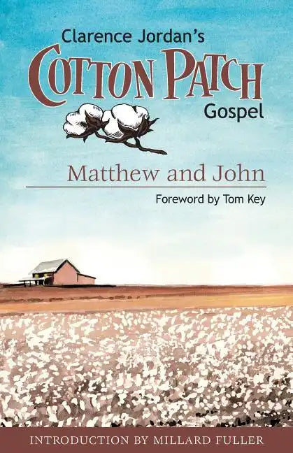 Cotton Patch Gospel: Matthew and John - Paperback
