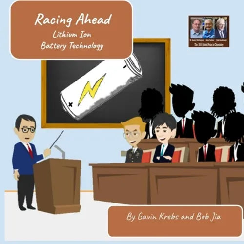 Racing Ahead: Lithium Ion Battery Technology - Paperback