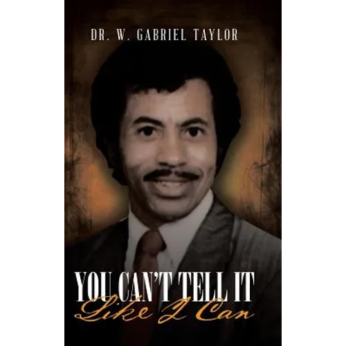 You Can't Tell It Like I Can - Hardcover