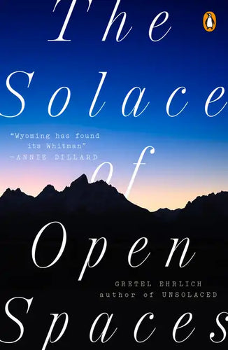 The Solace of Open Spaces - Paperback