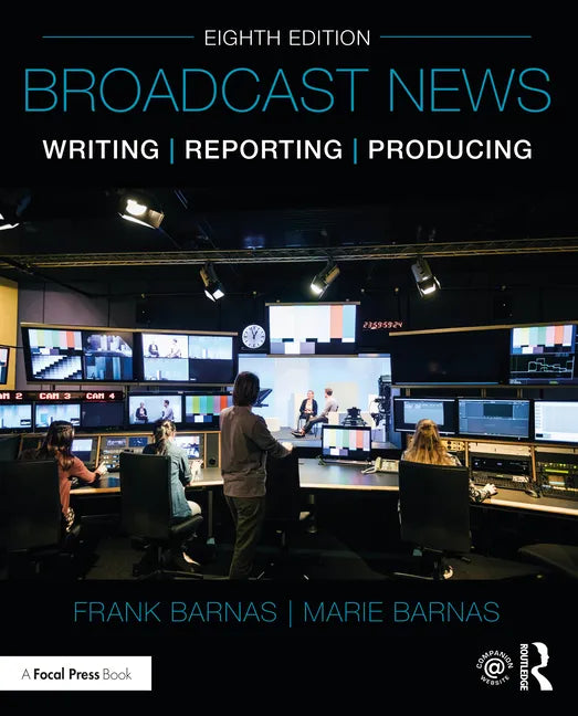 Broadcast News Writing, Reporting, and Producing - Paperback