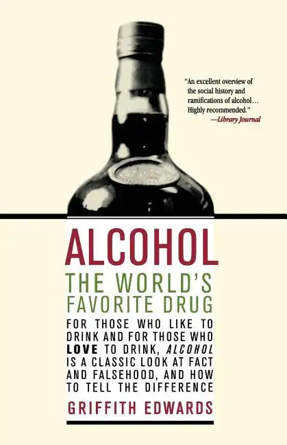 Alcohol: The World's Favorite Drug - Paperback