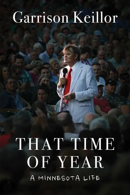 That Time of Year: A Minnesota Life - Hardcover