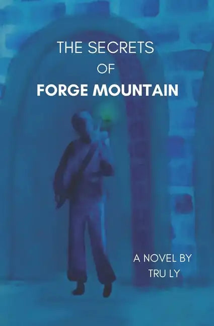 The Secrets of Forge Mountain - Paperback
