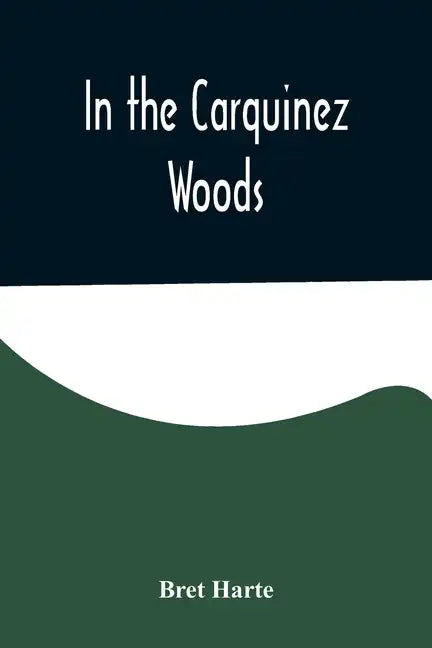 In the Carquinez Woods - Paperback