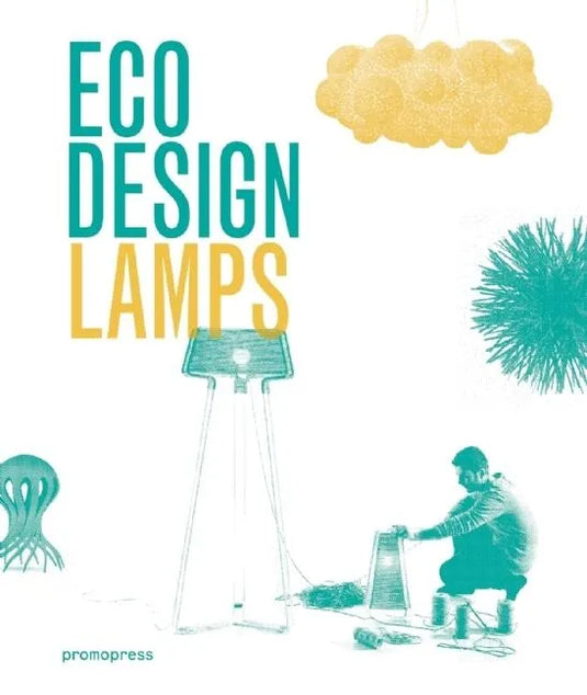 Eco Design: Lamps - Hardcover