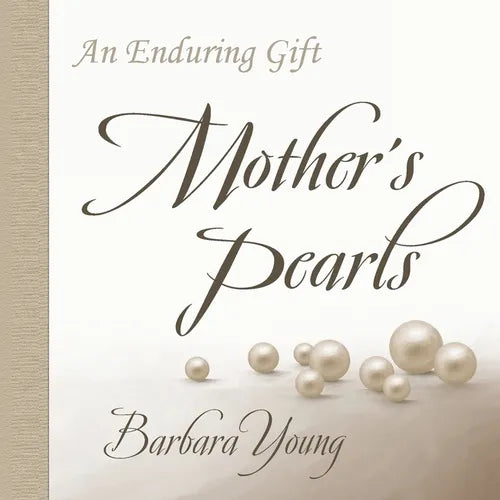 Mother's Pearls: An Enduring Gift - Paperback