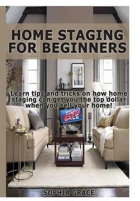 Home Staging for Beginners - Hardcover