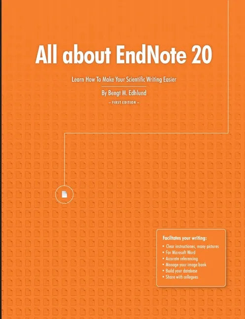 All about EndNote 20: Learn How To Make Your Scientific Writing Easier - Paperback