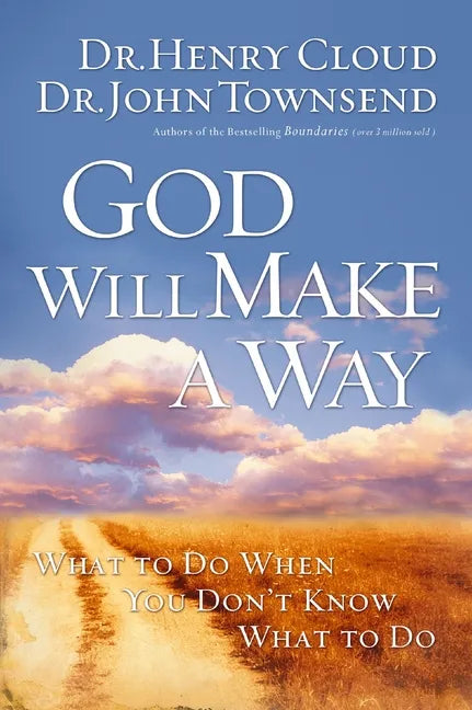 God Will Make a Way: What to Do When You Don't Know What to Do - Paperback